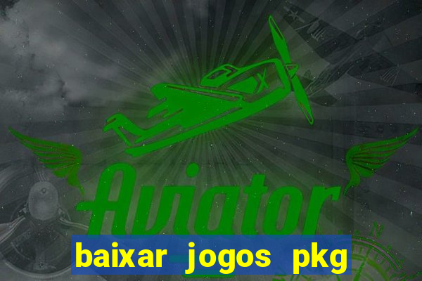 baixar jogos pkg ps3 desbloqueado